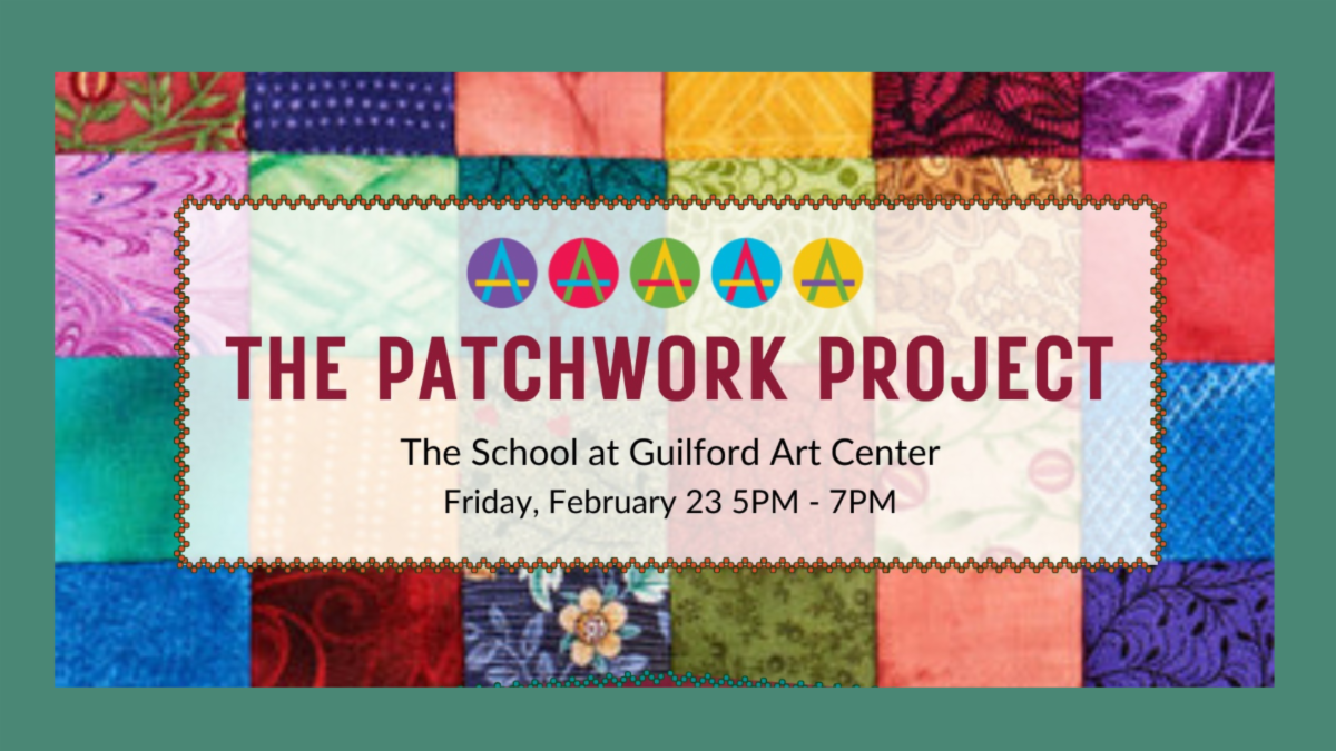 Create Patchwork Art at GAC this Friday, 5-7pm | Guilford Art Center
